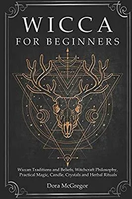 Wicca for Beginners
